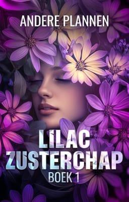 Cover of LILAC Zusterschap 1: Andere plannen