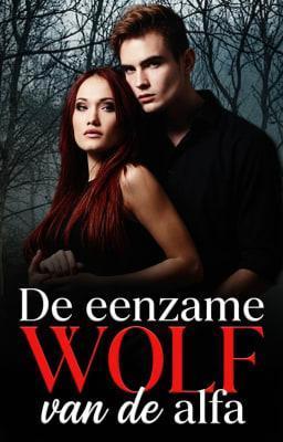 Cover image for De eenzame wolf van de alfa