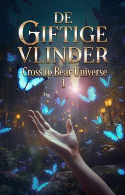 Cover image for Cross to Bear Universe: De Giftige Vlinder 1