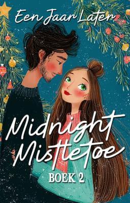 Cover image for Midnight Mistletoe Boek 2: Een Jaar Later