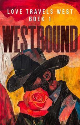 Cover image for Love Travels West Boek 1: Westbound