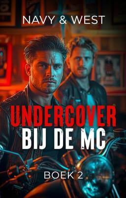 Cover image for Undercover bij de MC boek 2: Navy & West