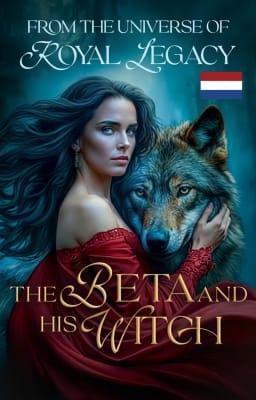 Cover image for Royal Legacy Universe: De bèta en zijn heks