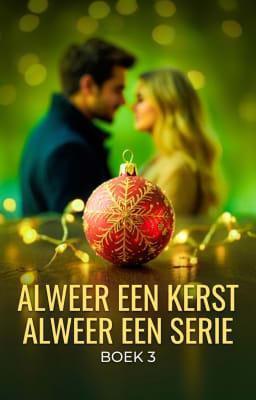 Cover image for Alweer een serie Boek 3: Alweer een Kerst