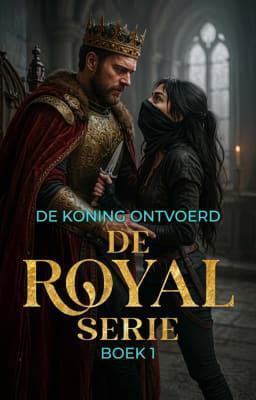 Cover image for De Royal Serie Boek 1: De Koning Ontvoerd