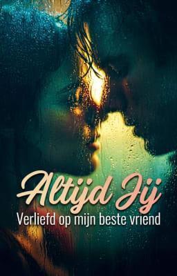 Cover image for Altijd Jij: Verliefd op mijn beste vriend
