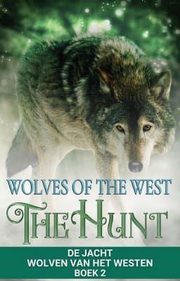 Cover image for Wolven van het Westen: de jacht Boek 2