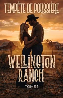 Cover image for Série Wellington Ranch, Tome 1 : Tempête de poussière