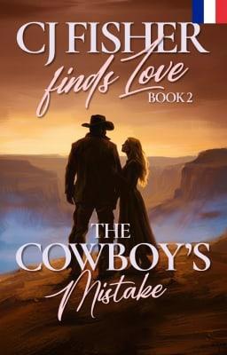 Cover image for CJ Fisher Finds Love Tome 2 : L'Erreur du Cowboy