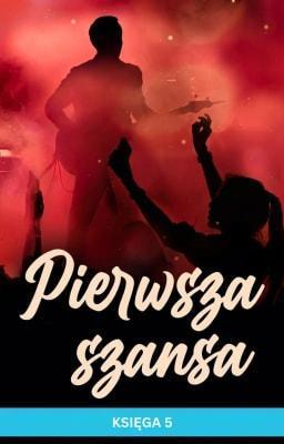 Cover image for Pierwsza szansa Księga 5