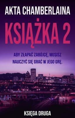 Cover image for Akta Chamberlaina: Książka 2