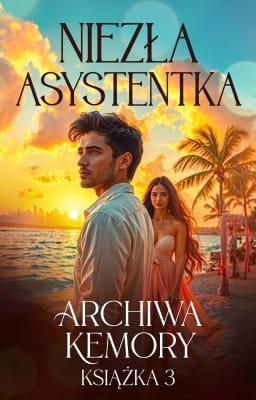 Cover of Archiwa Kemory 3: Niezła asystentka