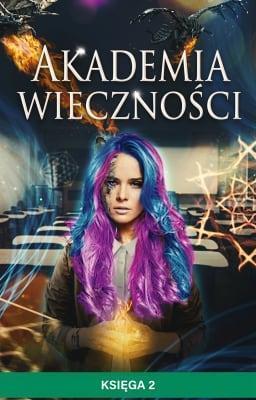 Cover image for Akademia Wieczności Księga 2