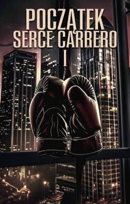 Cover image for Serce Carrero 1. Początek