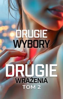 Cover image for Drugie Wrażenia 2: Drugie Wybory
