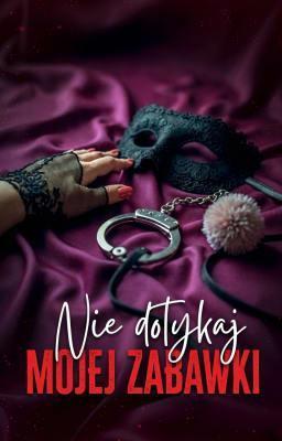 Cover image for Femdom one-shot: Nie dotykaj mojej zabawki