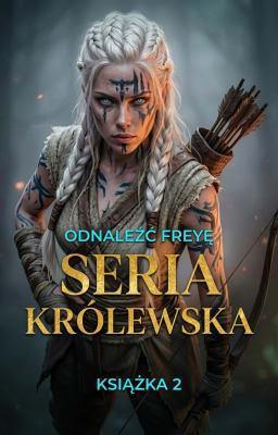Cover image for Seria Królewska Książka 2: Odnaleźć Freyę
