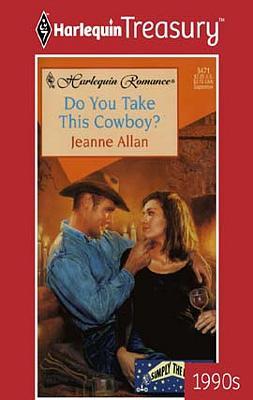 Cover image for Do You Take This Cowboy?