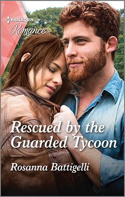 Cover image for Rescued by the Guarded Tycoon
