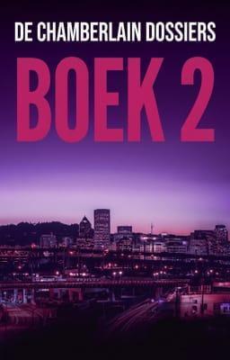 Cover image for De Chamberlain Dossiers Boek 2