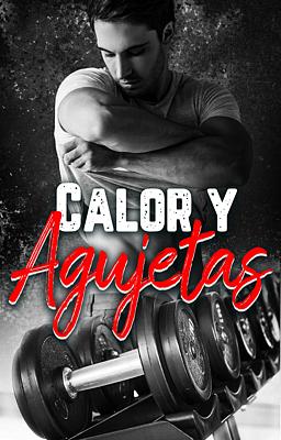 Cover image for Calor y agujetas
