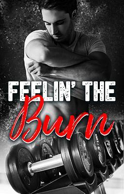 Feelin the Burn