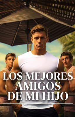 Cover image for Los mejores amigos de mi hijo