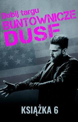 Cover image for Buntownicze dusze Książka 6: Dobij targu
