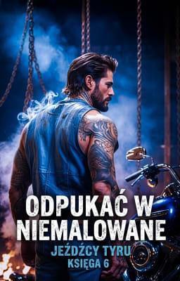 Cover image for Jeźdźcy Tyru Księga 6: Odpukać w niemalowane