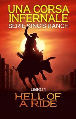 Cover image for Serie King's Ranch, Libro 1: Una corsa infernale