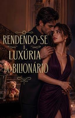 Cover image for Rendendo-se à Luxúria do Bilionário