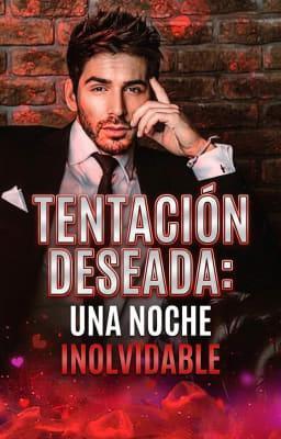 Cover image for Tentación deseada: Una noche inolvidable