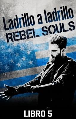 Cover image for Rebel Souls Libro 5: Ladrillo a ladrillo