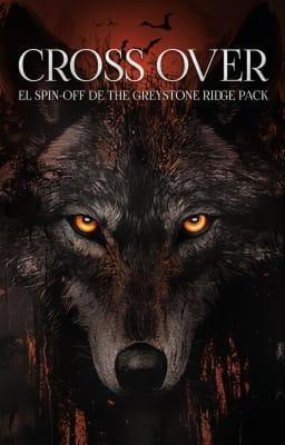 Cover image for El Spin-off de The Greystone Ridge Pack: Cross Over