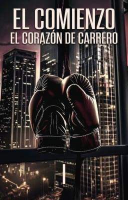 El corazón de Carrero 1: El comienzo