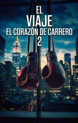 El corazón de Carrero 2: El viaje