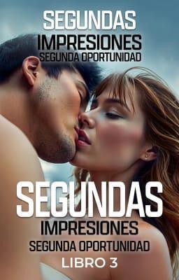Cover image for Segundas impresiones Libro 3: Segunda oportunidad