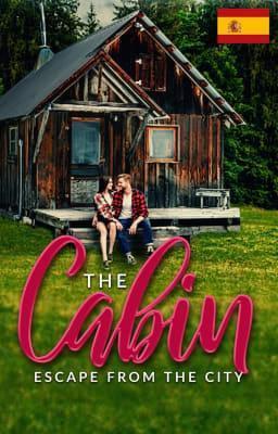 Cover image for La cabaña, escape de la ciudad