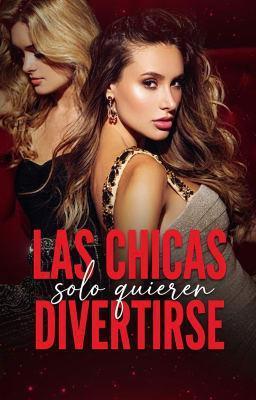 Cover image for Las chicas solo quieren divertirse
