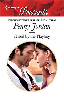 Cover of Hired by the Playboy