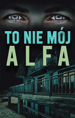 Cover image for To nie mój Alfa