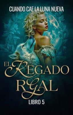 Cover image for El Legado Real 5: Cuando Cae la Luna Nueva