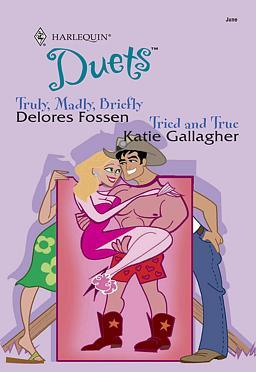 Cover of Truly, Madly, Briefly & Tried and True