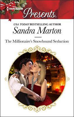 Cover image for The Millionaire's Snowbound Seduction