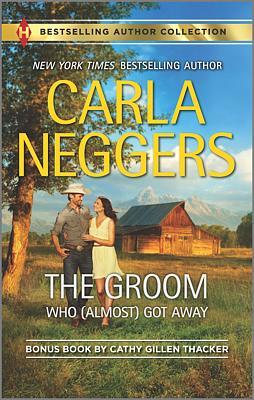 Cover of The Groom Who (Almost) Got Away & The Texas Rancher's Marriage