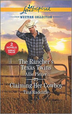 Cover of The Rancher's Texas Twins & Claiming Her Cowboy