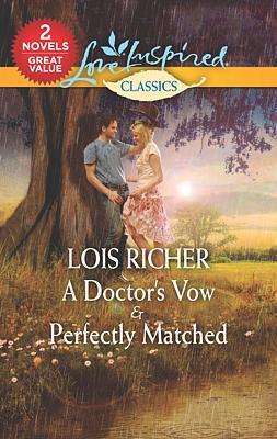 Cover of A Doctor's Vow & Perfectly Matched