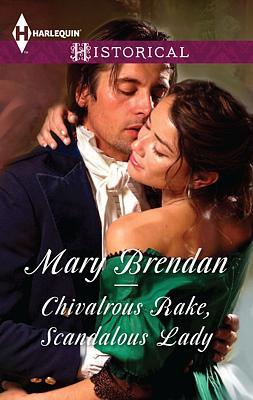 Cover of Chivalrous Rake, Scandalous Lady
