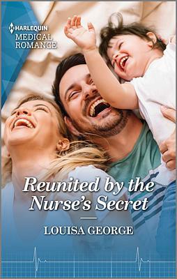 Cover of Reunited by the Nurse's Secret