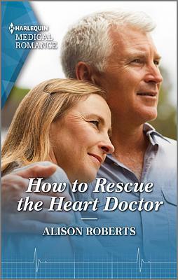 Cover of How to Rescue the Heart Doctor